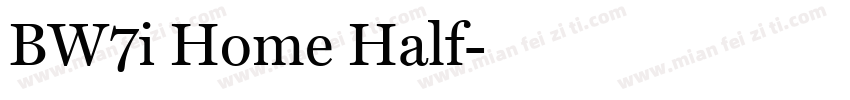 BW7i Home Half字体转换